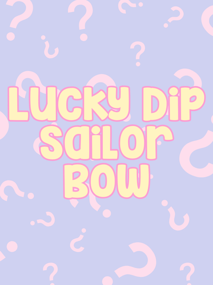 Lucky Dip Sailor Bow